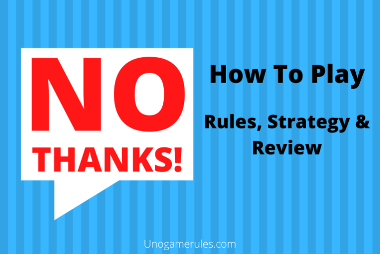 How To Play No Thanks – Rules, Strategy & Review