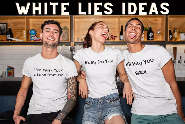 white lies party tshirt ideas
